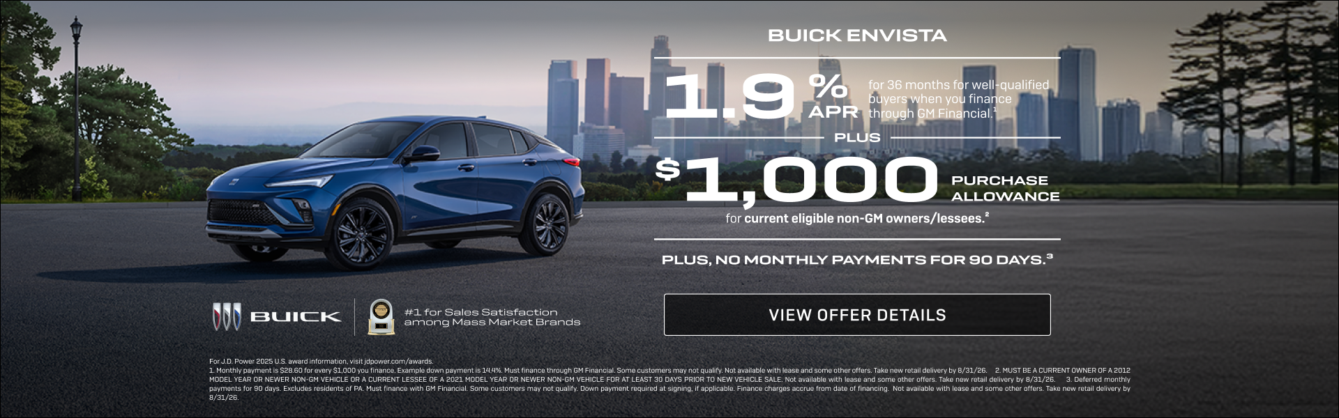 1.9% APR FOR 36 MONTHS 
FOR WELL-QUALIFIED BUYERS when you finance through GM Financial.1

Plus, ...