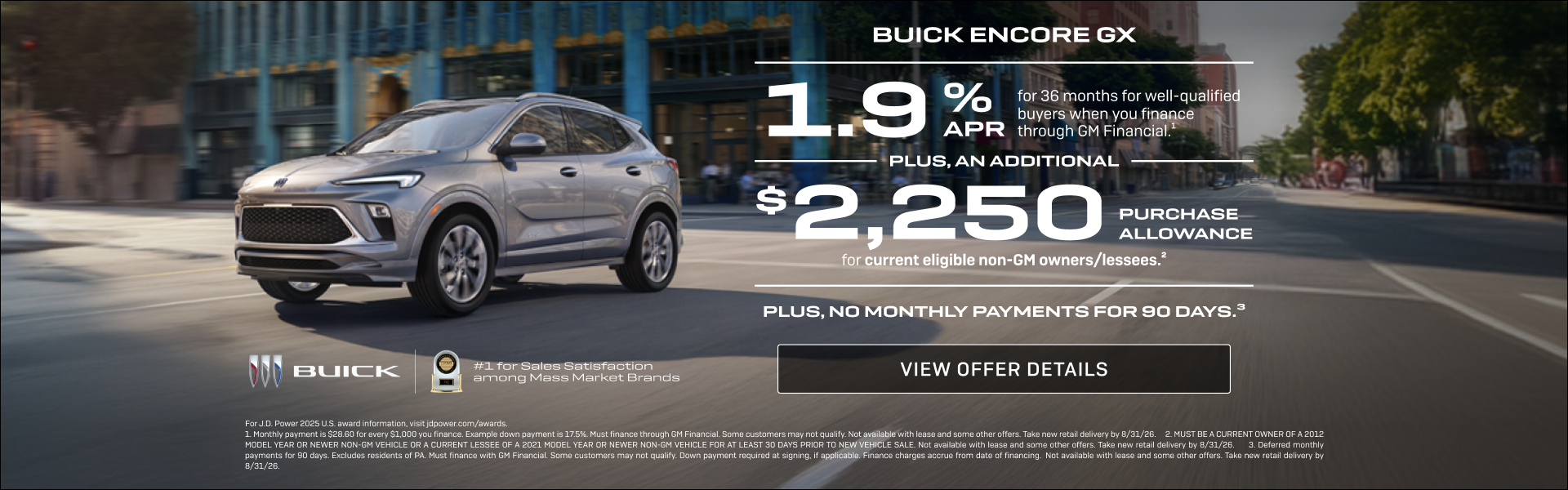 1.9% APR FOR 36 MONTHS 
FOR WELL-QUALIFIED BUYERS when you finance through GM Financial.1

Plus, ...